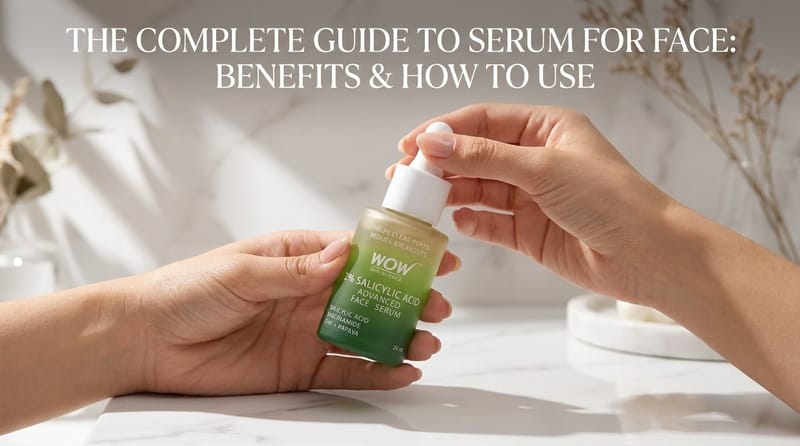 The complete guide to serum for face - science