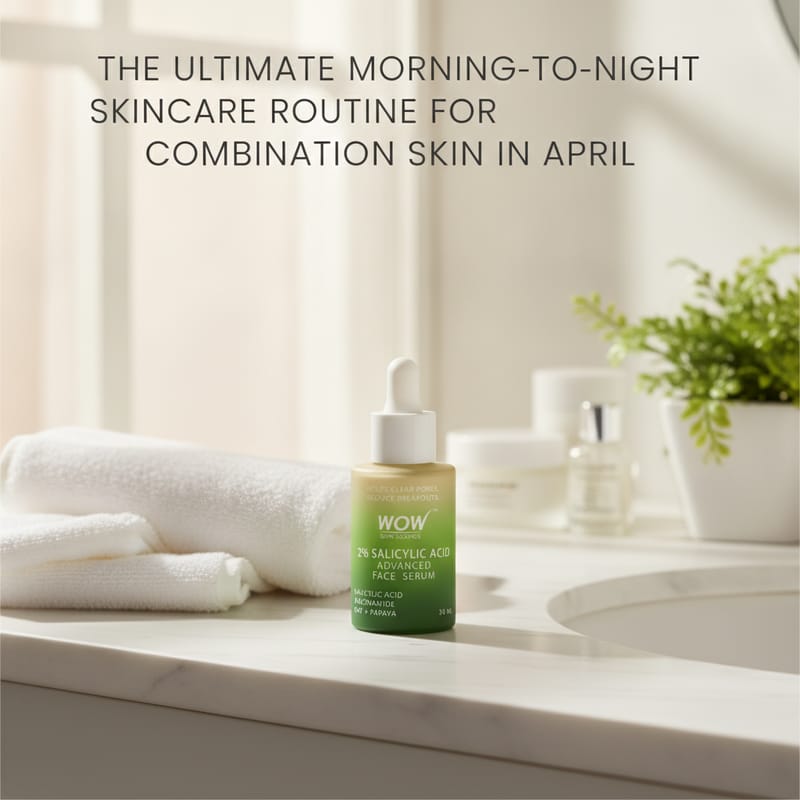 The Ultimate Morning-to-Night Skincare Routine for Combination Skin in April - product
