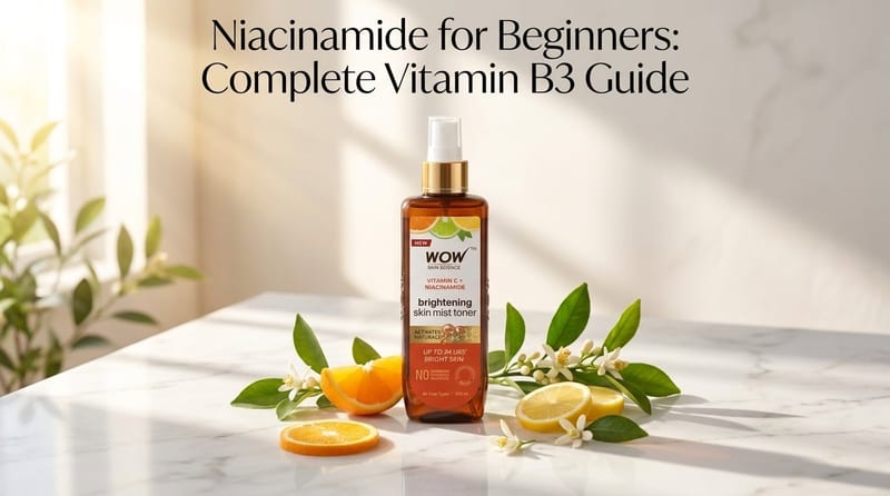 Niacinamide for Beginners: Complete Vitamin B3 Guide