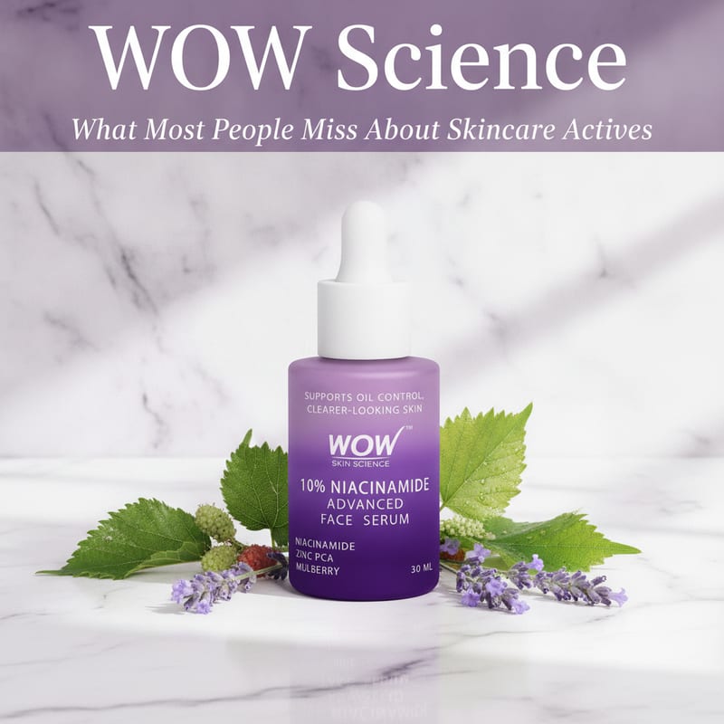WOW Science: What Most People Miss About Skincare Actives