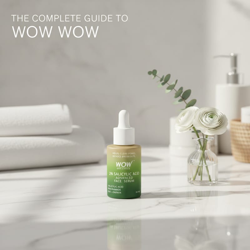 The Complete Guide to WOW WOW Skin Science Products