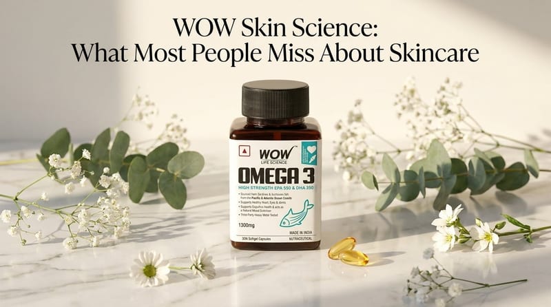 WOW Skin Science: ਸਕਿਨਕੇਅਰ ਬਾਰੇ ਜ਼ਿਆਦਾਤਰ ਲੋਕ ਕੀ ਭੁੱਲ ਜਾਂਦੇ ਹਨ